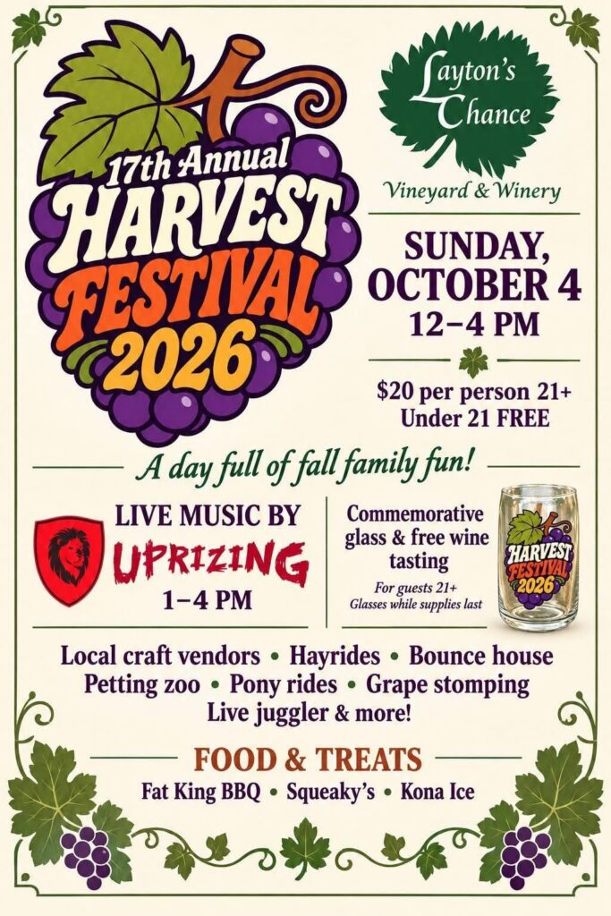Join us at Layton’s Chance Vineyard & Winery as we celebrate the season with one of our favorite traditions—the 17th Annual Harvest Festival!